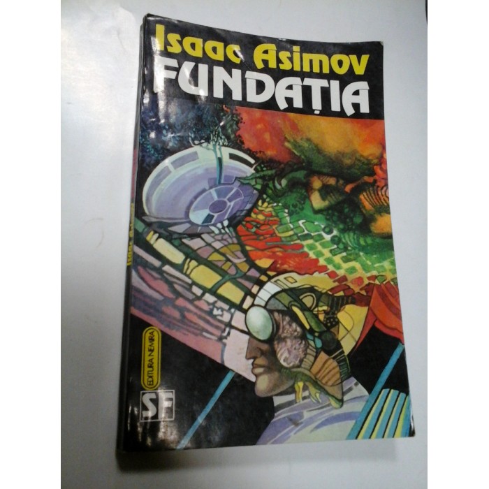 FUNDATIA - ISAAC ASIMOV 